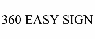 360 EASY SIGN