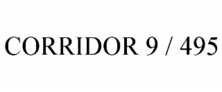 CORRIDOR 9 / 495