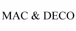 MAC & DECO