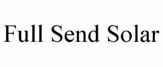 FULL SEND SOLAR