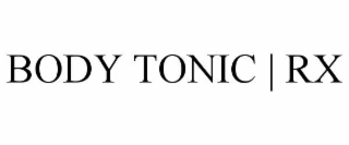 BODY TONIC | RX