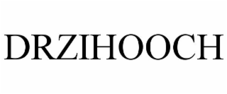 DRZIHOOCH