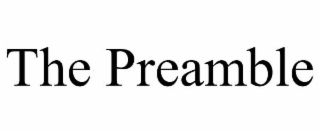 THE PREAMBLE