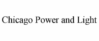 CHICAGO POWER AND LIGHT