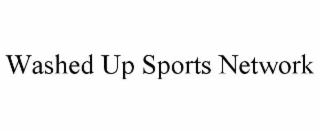 WASHED UP SPORTS NETWORK