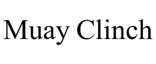 MUAY CLINCH