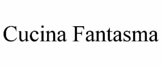 CUCINA FANTASMA