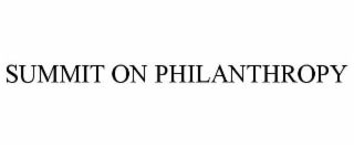 SUMMIT ON PHILANTHROPY