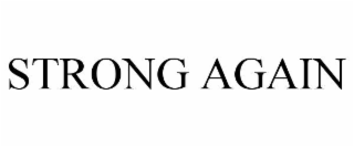 STRONG AGAIN