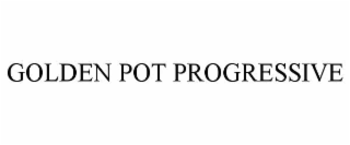 GOLDEN POT PROGRESSIVE