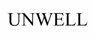 UNWELL