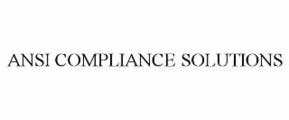 ANSI COMPLIANCE SOLUTIONS