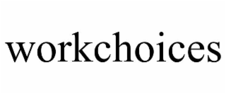 WORKCHOICES