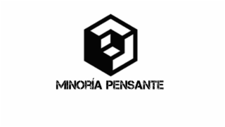 MINORÍA PENSANTE