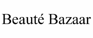 BEAUTÉ BAZAAR