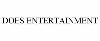 DOES ENTERTAINMENT