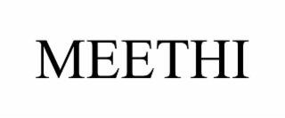 MEETHI