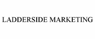 LADDERSIDE MARKETING