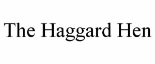 THE HAGGARD HEN