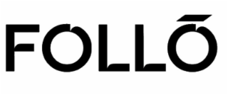 FOLLŌ