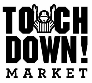 TOUCH DOWN! MARKET
