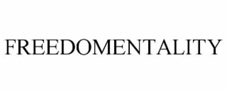 FREEDOMENTALITY