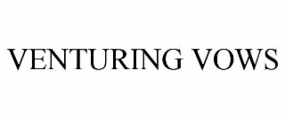 VENTURING VOWS