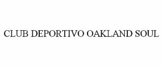 CLUB DEPORTIVO OAKLAND SOUL