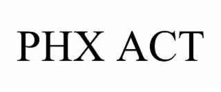 PHX ACT