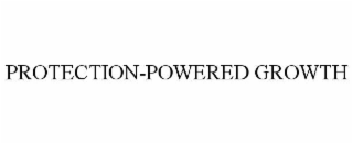 PROTECTION-POWERED GROWTH