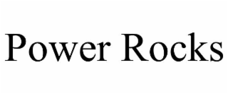 POWER ROCKS