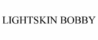 LIGHTSKIN BOBBY