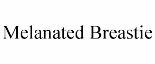 MELANATED BREASTIE