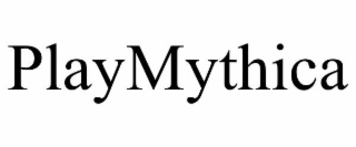 PLAYMYTHICA