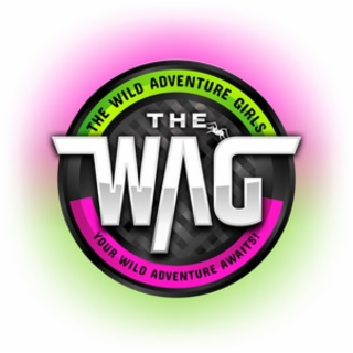 THE WAG THE WILD ADVENTURE GIRLS YOUR WILD THE ADVENTURE AWAITS!