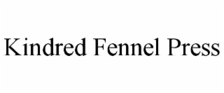 KINDRED FENNEL PRESS