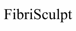 FIBRISCULPT