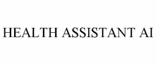 HEALTH ASSISTANT AI