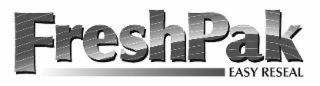 FRESHPAK EASY RESEAL