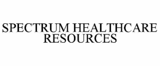 SPECTRUM HEALTHCARE RESOURCES