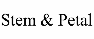 STEM & PETAL