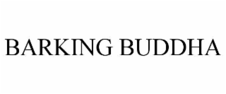 BARKING BUDDHA