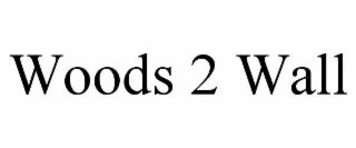 WOODS 2 WALL