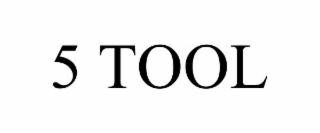 5 TOOL