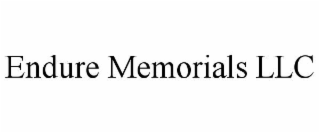 ENDURE MEMORIALS LLC
