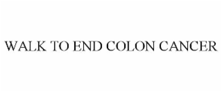 WALK TO END COLON CANCER