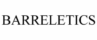 BARRELETICS