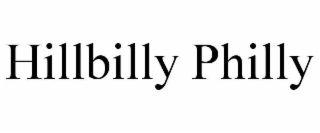 HILLBILLY PHILLY