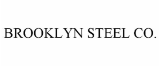 BROOKLYN STEEL CO.