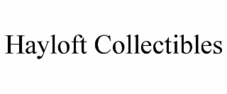HAYLOFT COLLECTIBLES